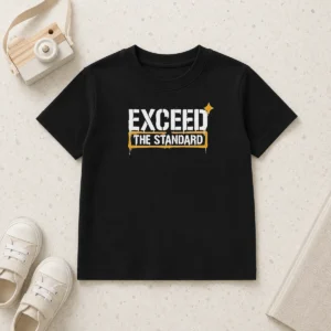 Hot Exceed The Standard Motivational Inspirational Kids T-Shirt