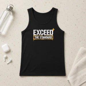 Hot Exceed The Standard Motivational Inspirational Tank Top