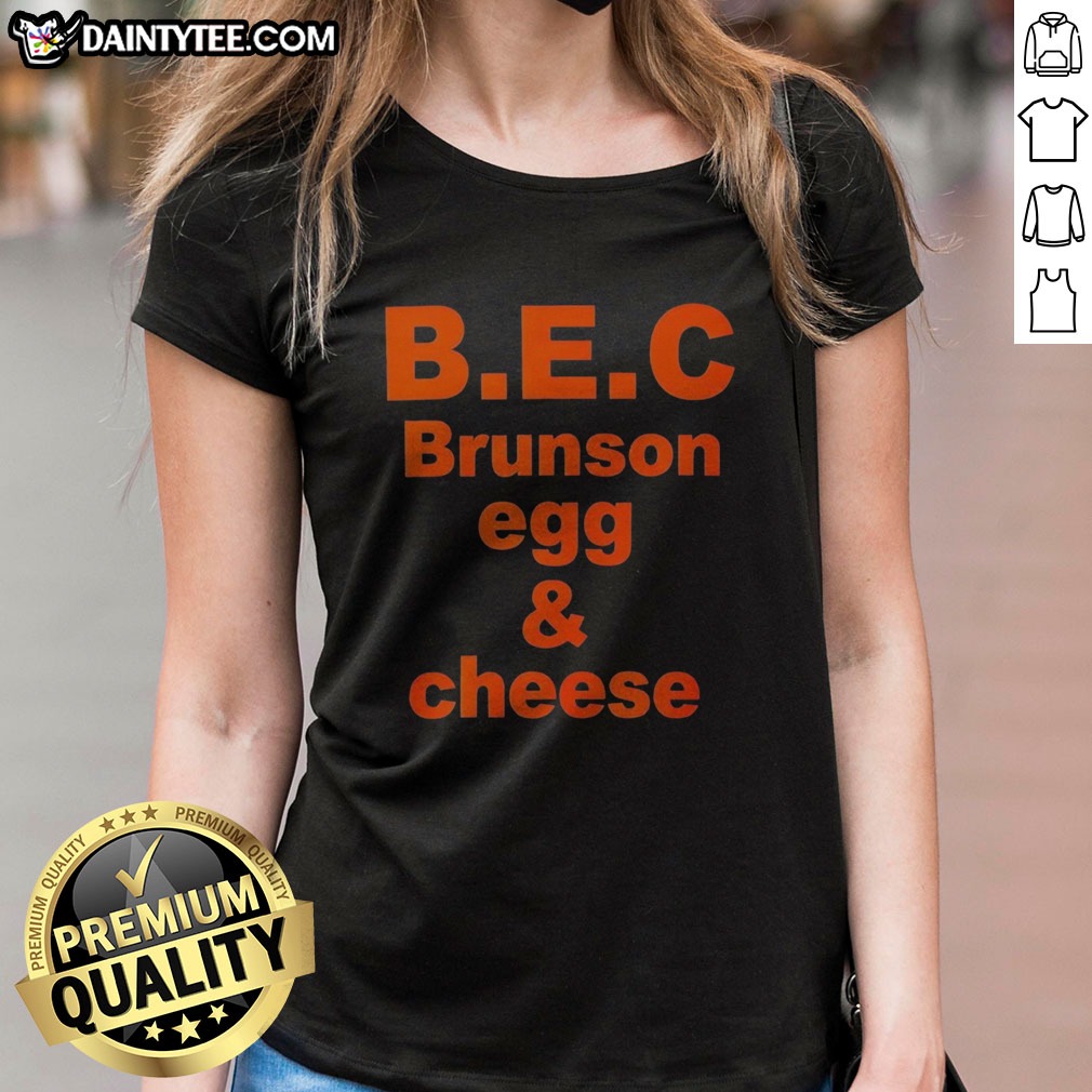 Nice Jalen Brunson New York Knicks B.E.C Brunson Egg And Cheese Shirt on Ladies Shirt Nice Jalen Brunson New York Knicks B.E.C Brunson Egg And Cheese Shirt shown as a ladies shirt preview