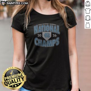 North Carolina Tar Heels NCAA Division I Baseball National Champs 2026 Ladies Shirt