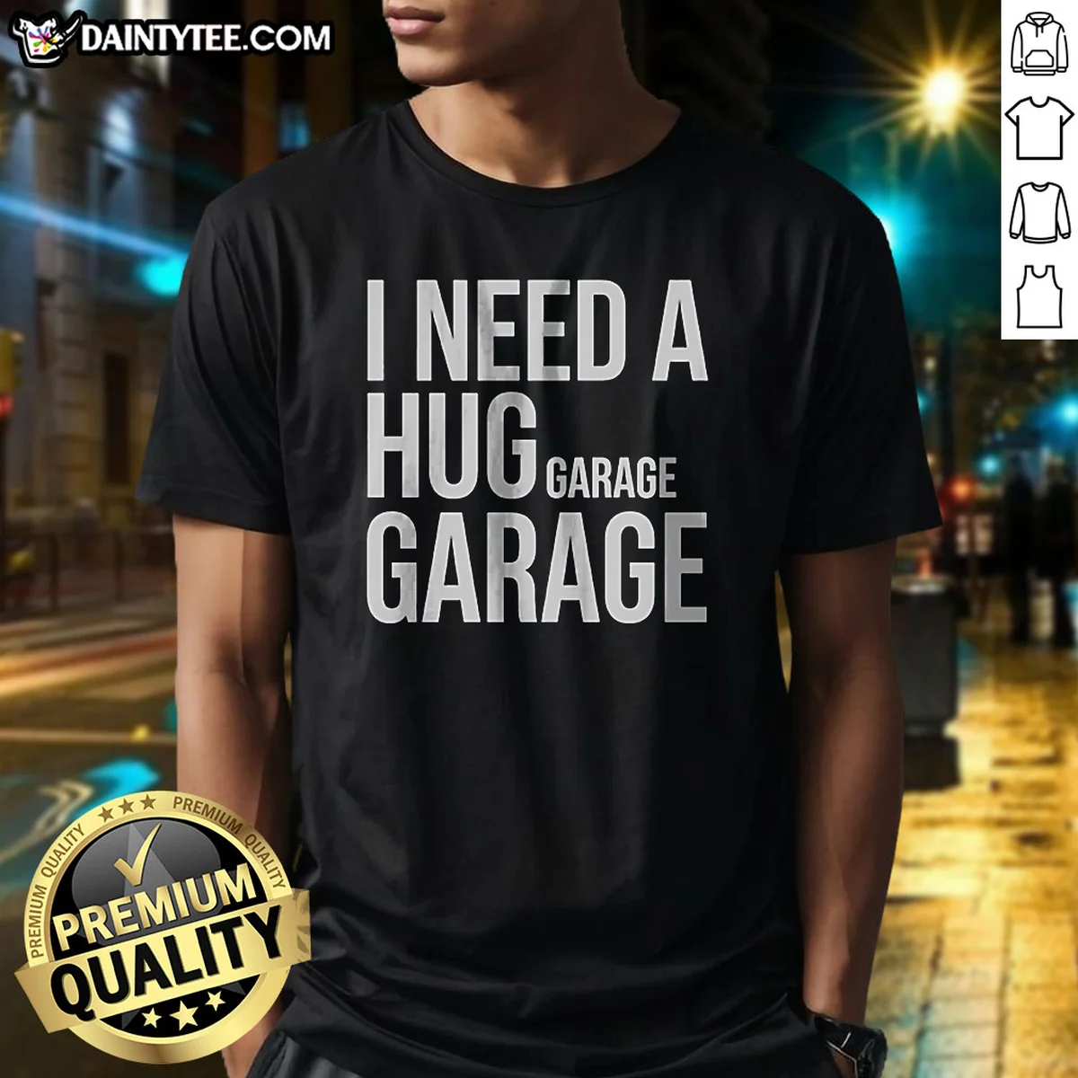 Official I Need A Huge Garage Shirt Official I Need A Huge Garage Shirt