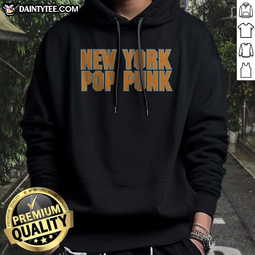 Official New York Knicks New York Pop Punk Shirt on Hoodie Official New York Knicks New York Pop Punk Shirt shown as a hoodie preview