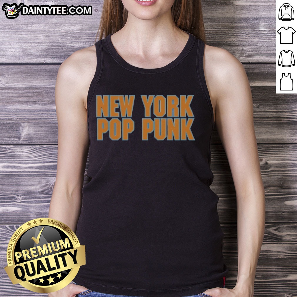 Official New York Knicks New York Pop Punk Shirt on Tank Top Official New York Knicks New York Pop Punk Shirt shown as a tank top preview