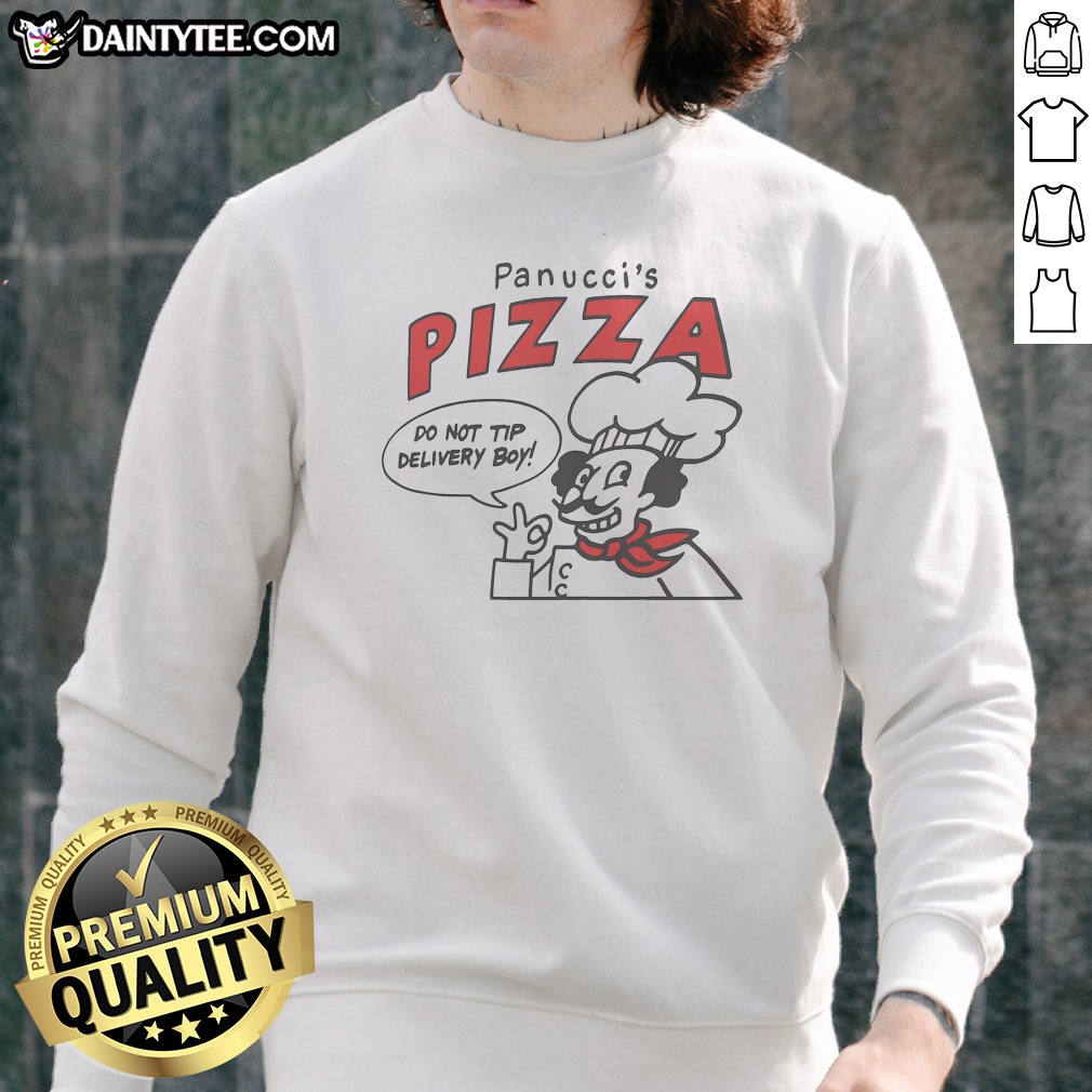Original Panucci'S Pizza Do Not Tip Delivery Boy Sweatshirt