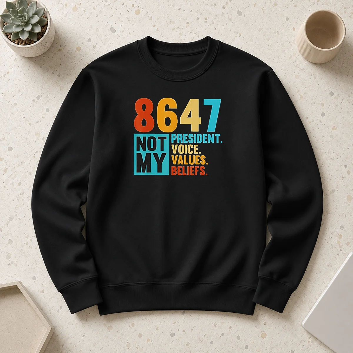 Premium 8647 Not My President Voice Values Beliefs Retro Political Sweater