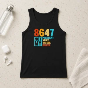 Premium 8647 Not My President Voice Values Beliefs Retro Political tank top in black, front view