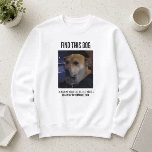 Premium Find This Dog The Marlins Would Like To Treat Him To A Dream Day At Loandepot Park Sweater