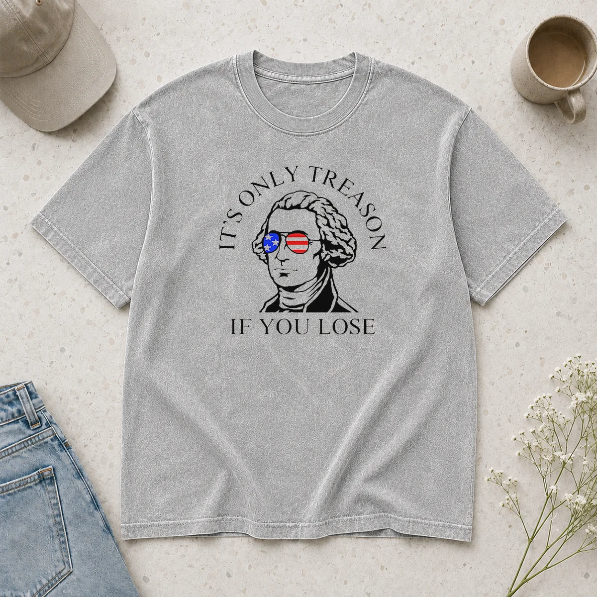 Premium George Washington American Flag Sunglasses Its Only Treason If You Lose Washed T-Shirt