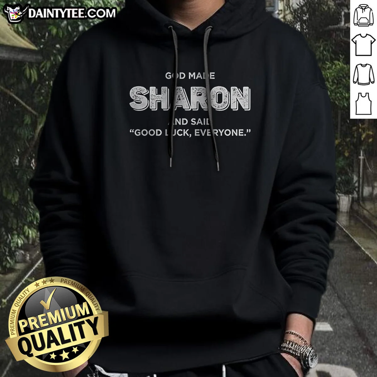 Premium God Made Sharon And Said Good Luck Everyone Hoodie in black, featuring a comfortable pullover design with front pocket and drawstring hood