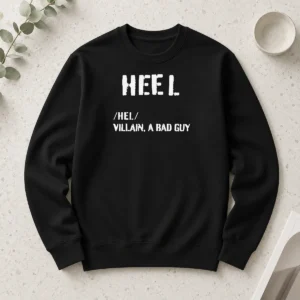 Premium Heel Villain A Bad Guy Long Sleeve Shirt