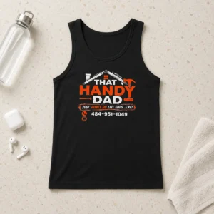 Premium That Handy Dad Honey Do List Repair Tank Top