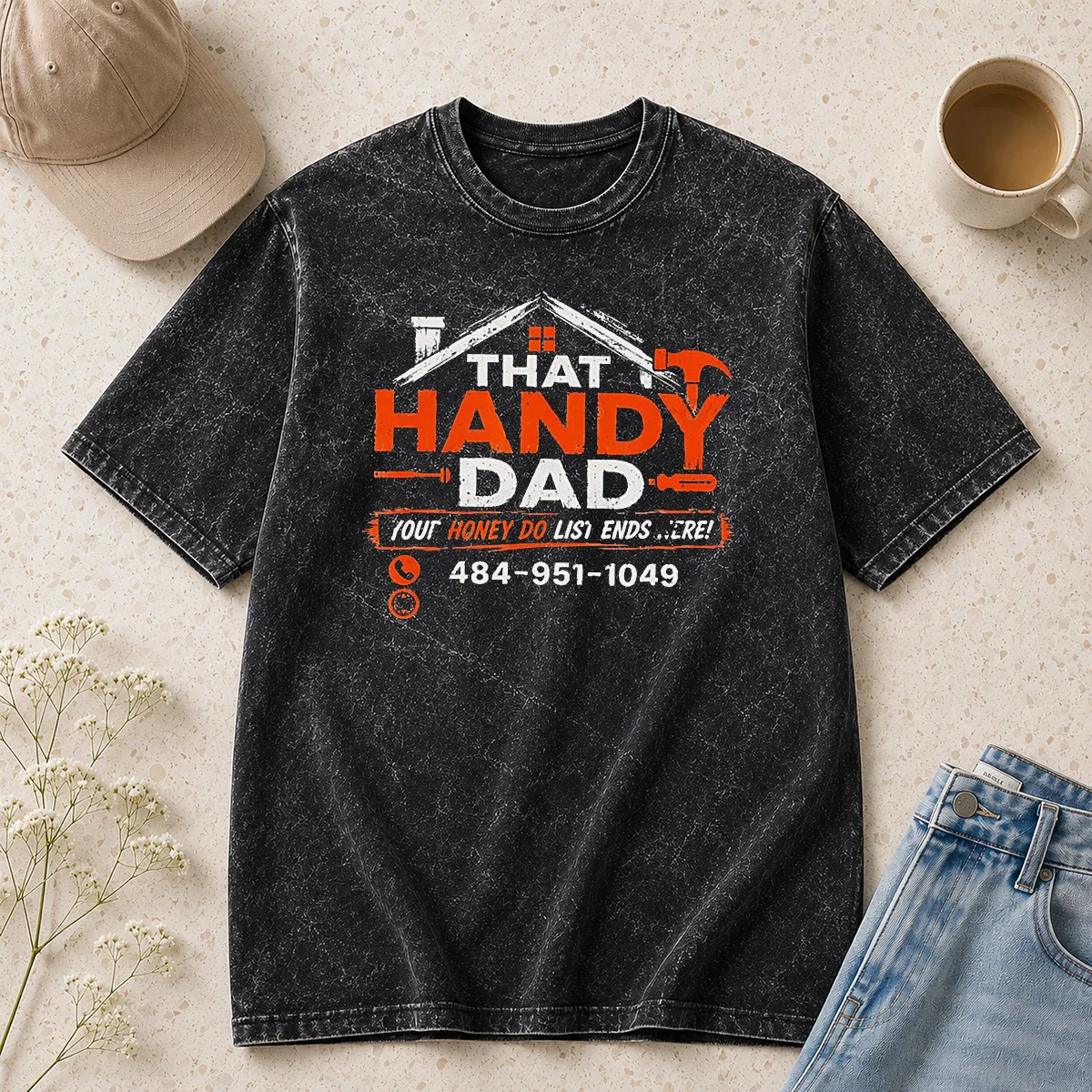 Premium That Handy Dad Honey Do List Repair Washed T-Shirt