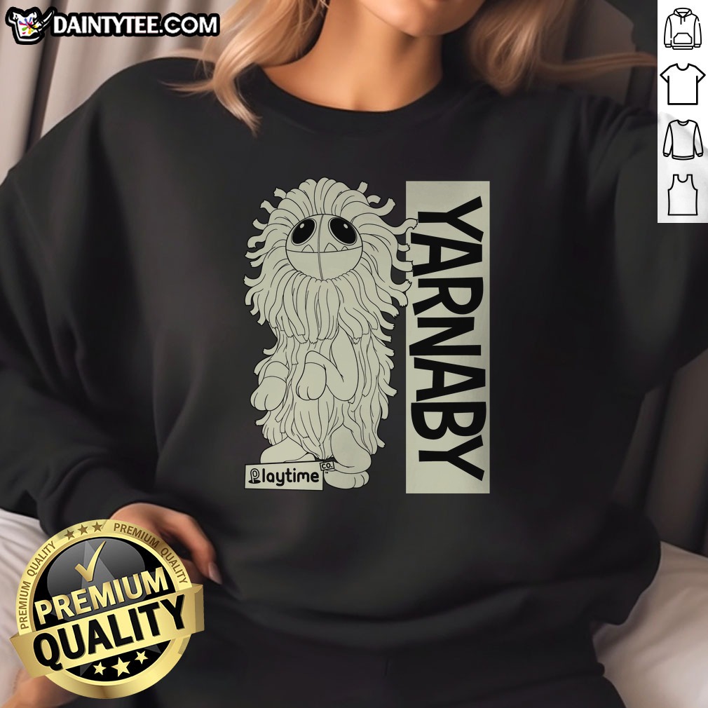 Premium Yarnaby Sitting Poppy Playtime Shirt on Sweatshirt Premium Yarnaby Sitting Poppy Playtime Shirt shown as a sweatshirt preview
