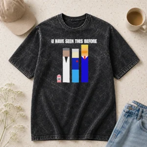 Pretty Donald Trump U Have Seen This Before Political Meme Washed T Shirt in light faded color with short sleeves