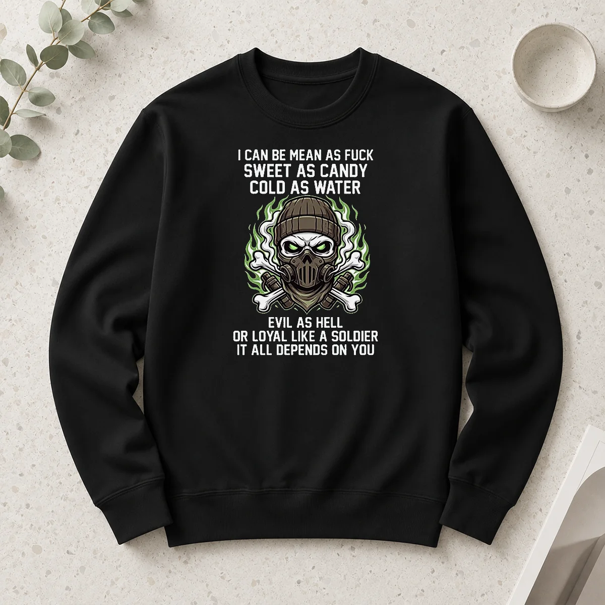 Pretty I Can Be Mean As Fck Sweet As Candy Cold As Water Evil As Hell Or Loyal Like A Soldier It Long Sleeve Shirt