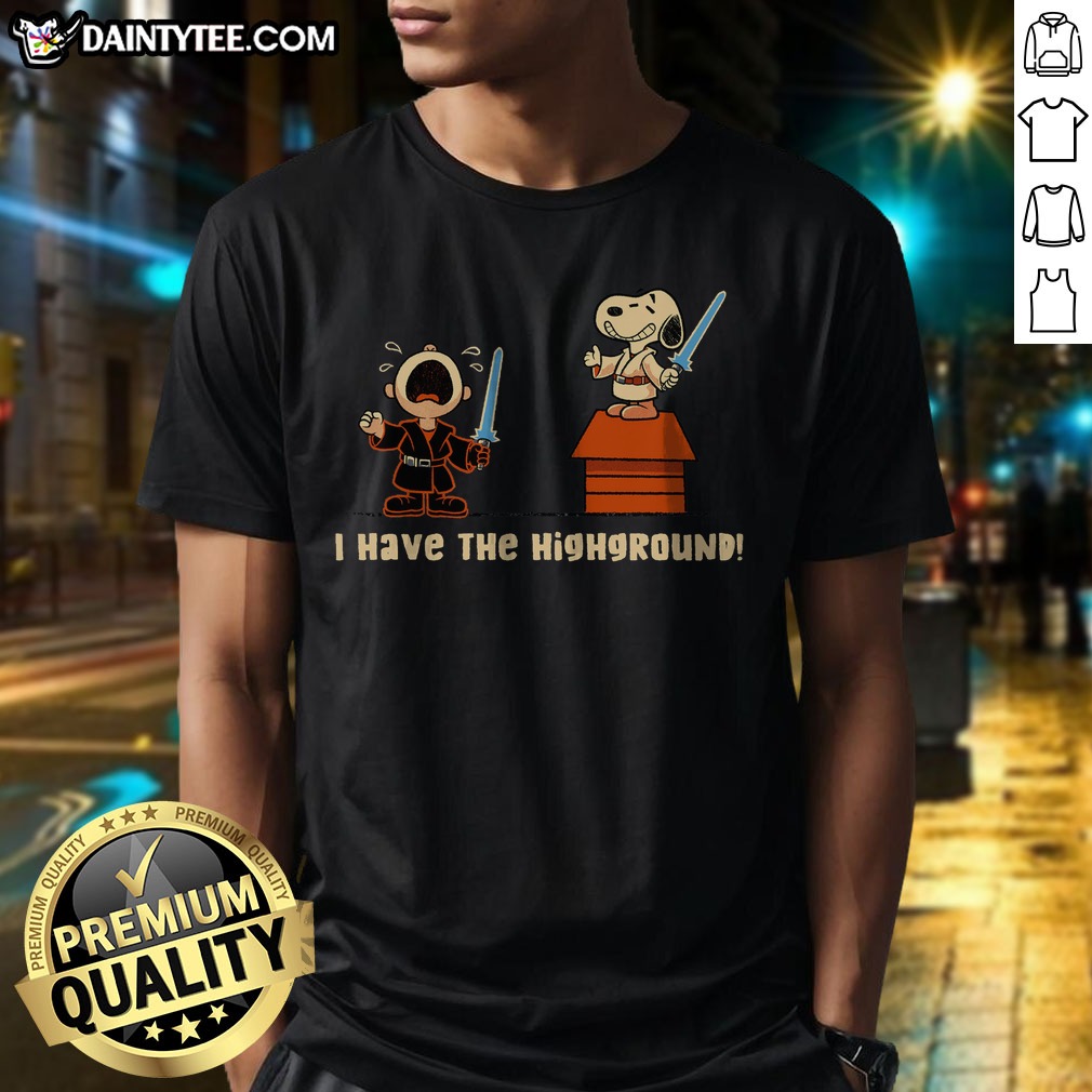Pretty I Have The Highground Snoopy Peanuts Star Wars Shirt on Classic Shirt Pretty I Have The Highground Snoopy Peanuts Star Wars Shirt shown as a classic shirt preview