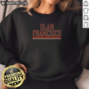 Slam Francisco Sweatshirt