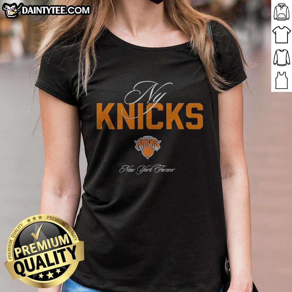 Top New York Knicks NY Forever Shirt on Ladies Shirt Top New York Knicks NY Forever Shirt shown as a ladies shirt preview