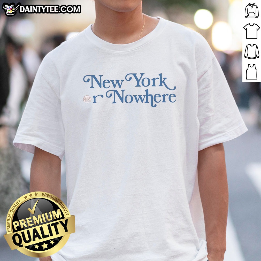 Top New York Or Nowhere New York Knicks Typography Fan Hoodie Shirt on Classic Shirt Top New York Or Nowhere New York Knicks Typography Fan Hoodie Shirt shown as a classic shirt preview