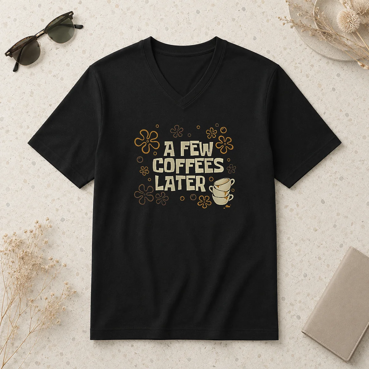 Awesome A Few Coffees Later V-Neck Shirt Awesome A Few Coffees Later V-Neck Shirt