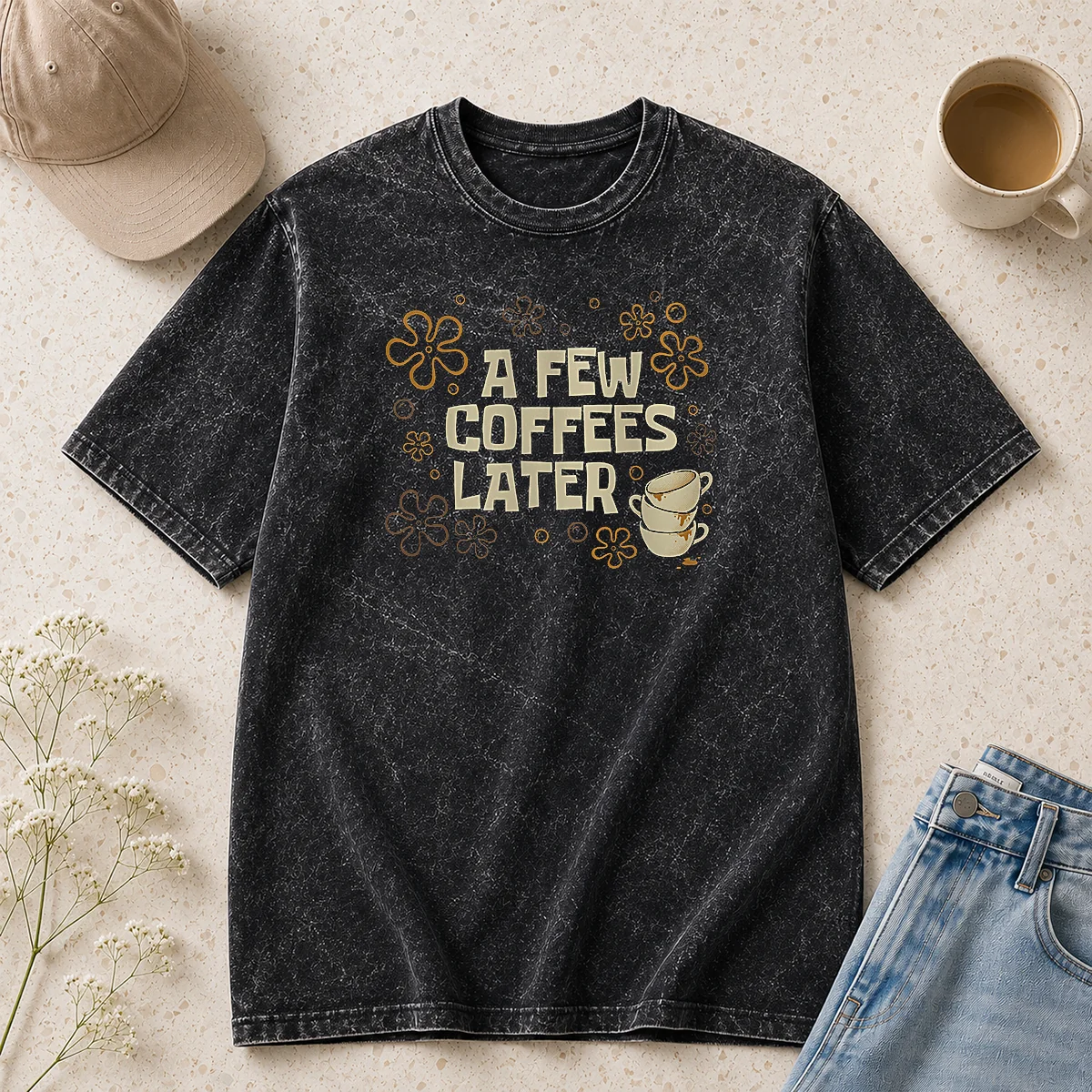 Awesome A Few Coffees Later Washed T Shirt in soft cotton with a vintage washed finish
