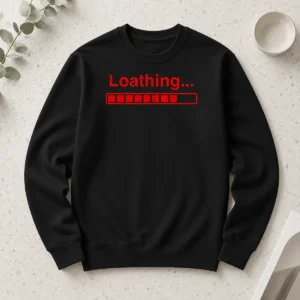 Awesome Loathing Long Sleeve Shirt