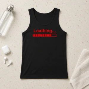 Awesome Loathing Tank Top