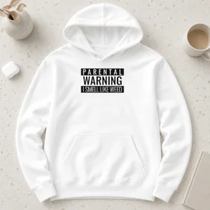 Awesome Parental Warning I Smell Like Weed Hoodie in black, front view with bold white text graphic