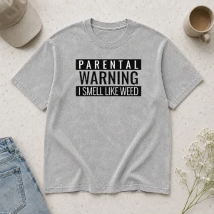 Awesome Parental Warning I Smell Like Weed Washed T-Shirt