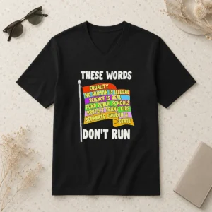 Awesome Pretty Equality No Human Is Illegal Science Is Real Fund Public Schools Protect Trans V Neck Shirt in dark color with bold white text