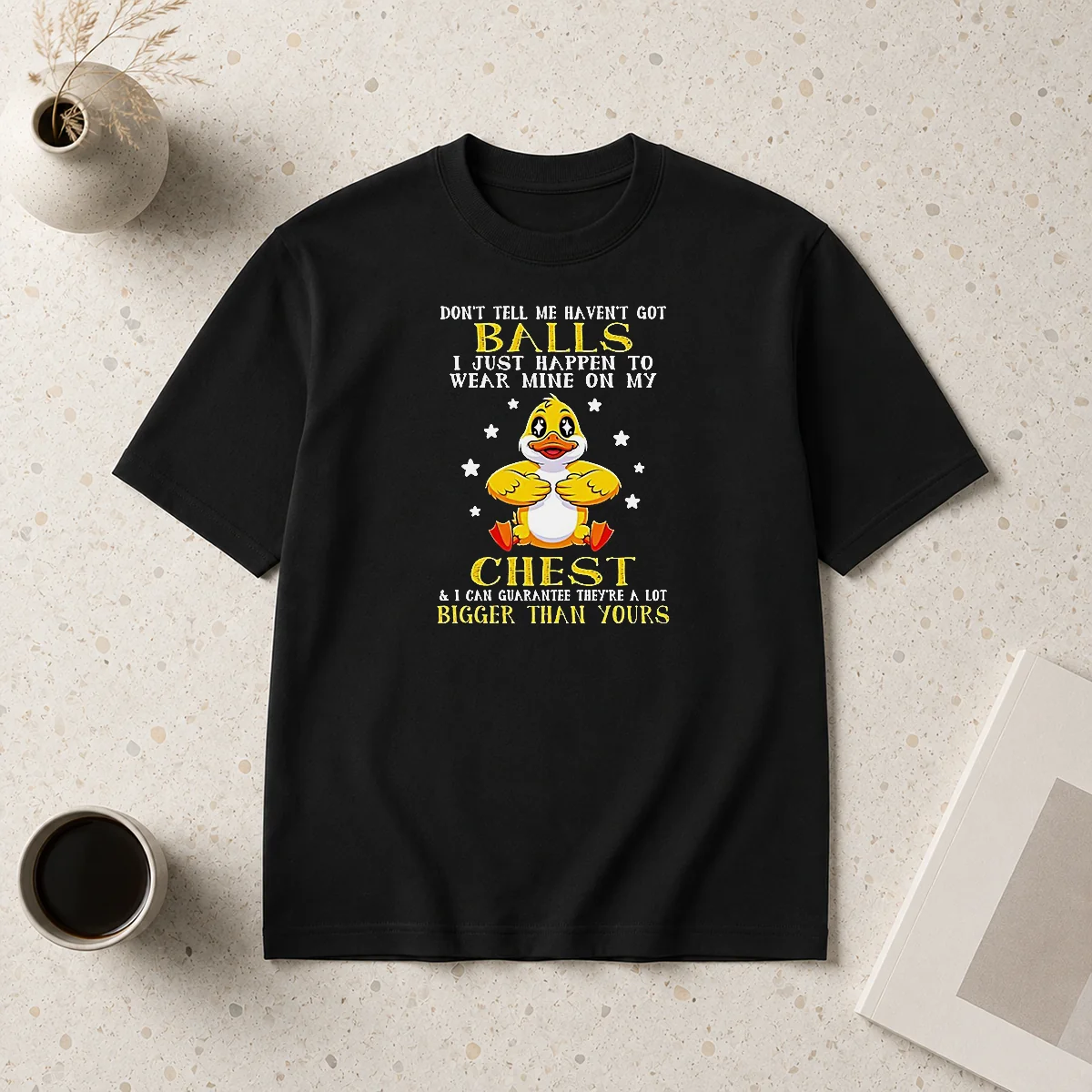 Funny Duck Don'T Tell Me Haven'T Shirt Funny Duck Don'T Tell Me Haven'T Shirt