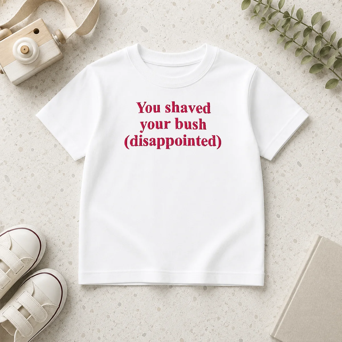 Funny You Shaved Your Bush Disappointed Kids T-Shirt