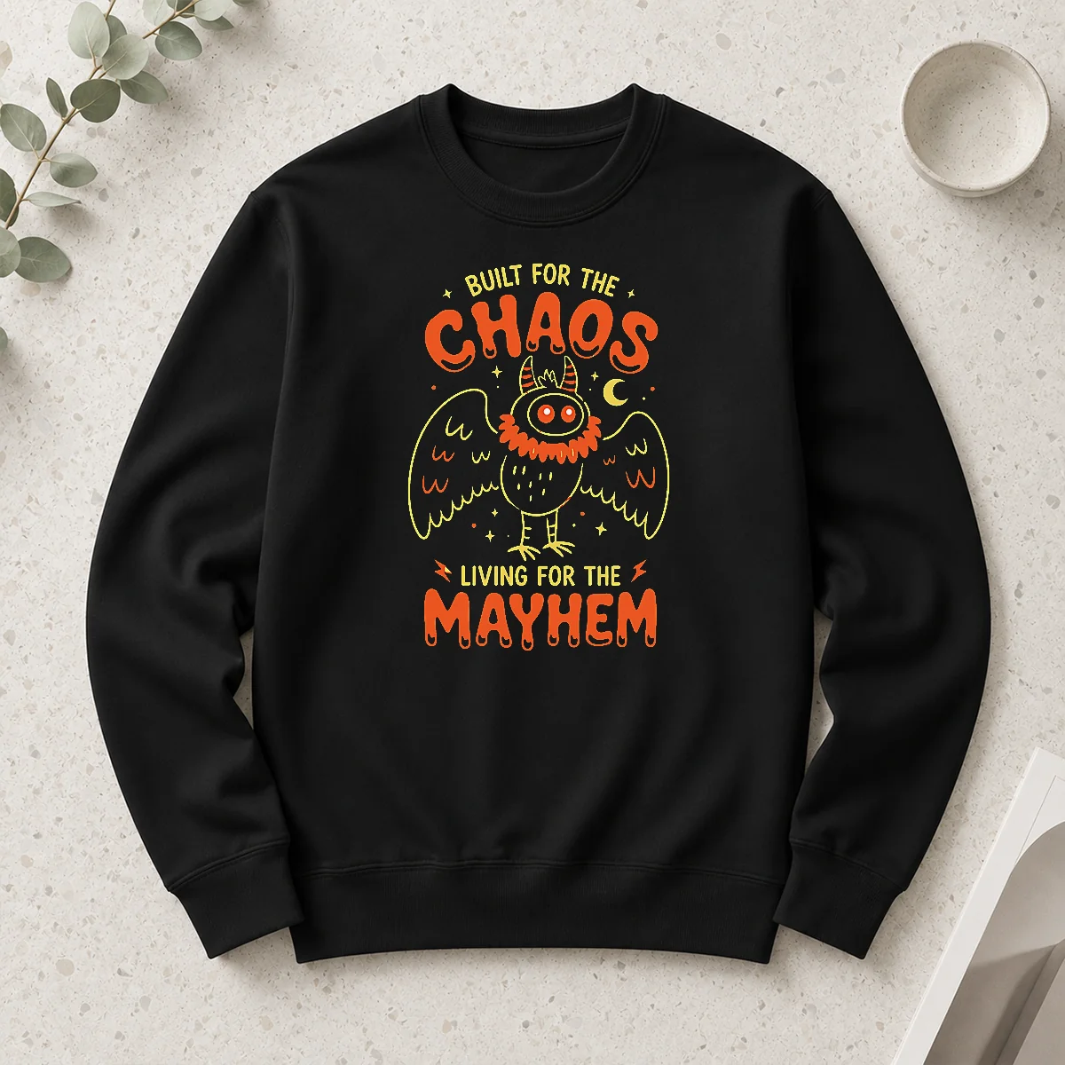 Good Built For Chaos Living For The Mayhem Long Sleeve Shirt