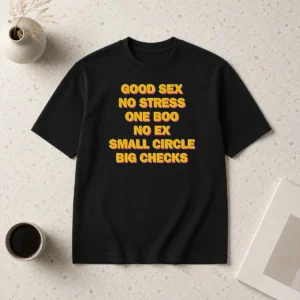 Good Nice Sex No Stress One Boo No Ex Small Circle Big Checks