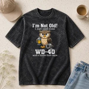 Good Owl Meme WD 40 And Duct Tape Washed T-Shirt