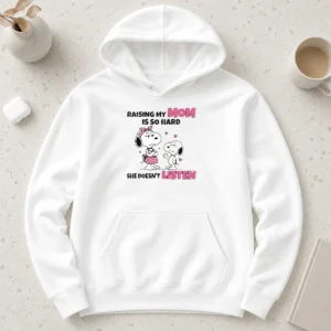 Good Snoopy And Belle Funny Raising My Mom Is So Hard She Doesnt Listen hoodie in black, featuring a humorous graphic print