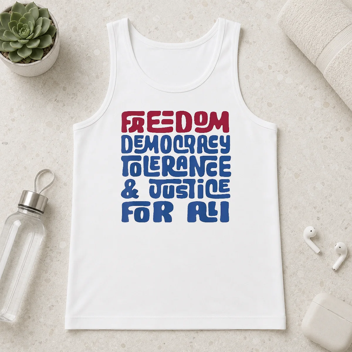 Happy Freedom Democracy Tolerance Justice For All tank top in white, sleeveless casual wear with bold black text design