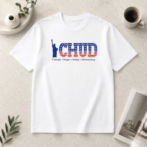 Happy Nice Statue Of Liberty CHUD Change Hope Unity Democracy American Patriot t shirt in classic fit, front view