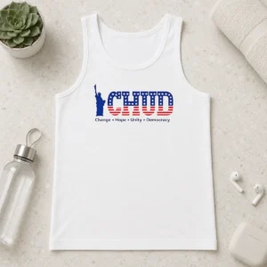 Happy Nice Statue Of Liberty CHUD Change Hope Unity Democracy American Patriot Tank Top