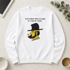 Happy Perfect This Boone Town Is Nuts My Kind Of Place Long Sleeve Shirt