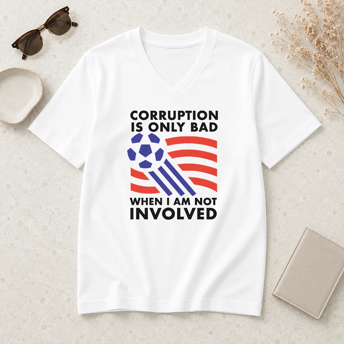 Happy Pretty Corruption Is Only Bad V-Neck Shirt Happy Pretty Corruption Is Only Bad V-Neck Shirt