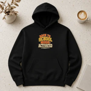 Happy Top Back To School Mode Activated Vintage Students Hoodie