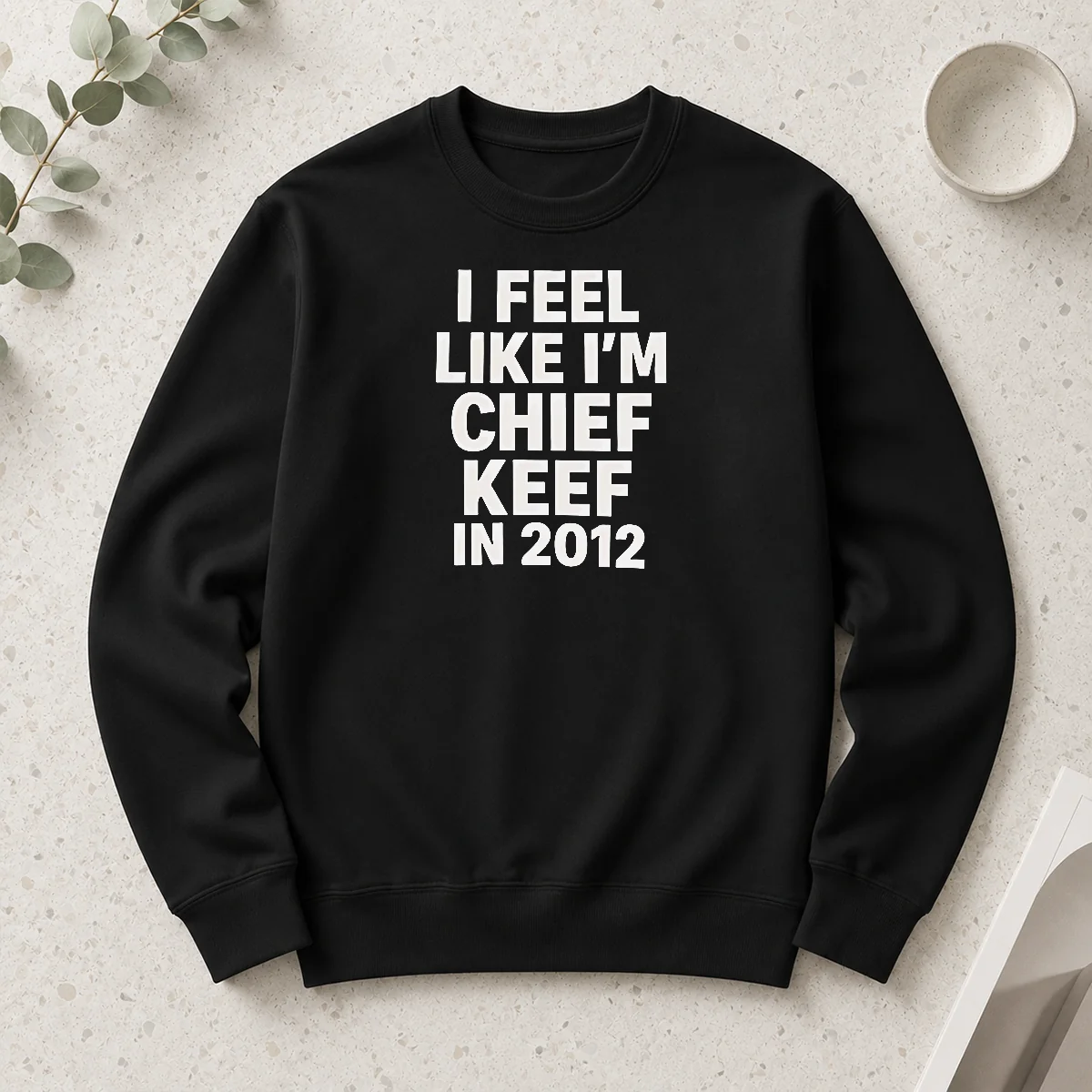 Hot Chief Keef I Feel Like I'M Chief Keef In 2012shirt Long Sleeve Shirt