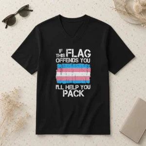 Hot If This Flag Offends You I Will Help You Pack Transgender Pride V Neck Shirt in light blue with bold white and pink text