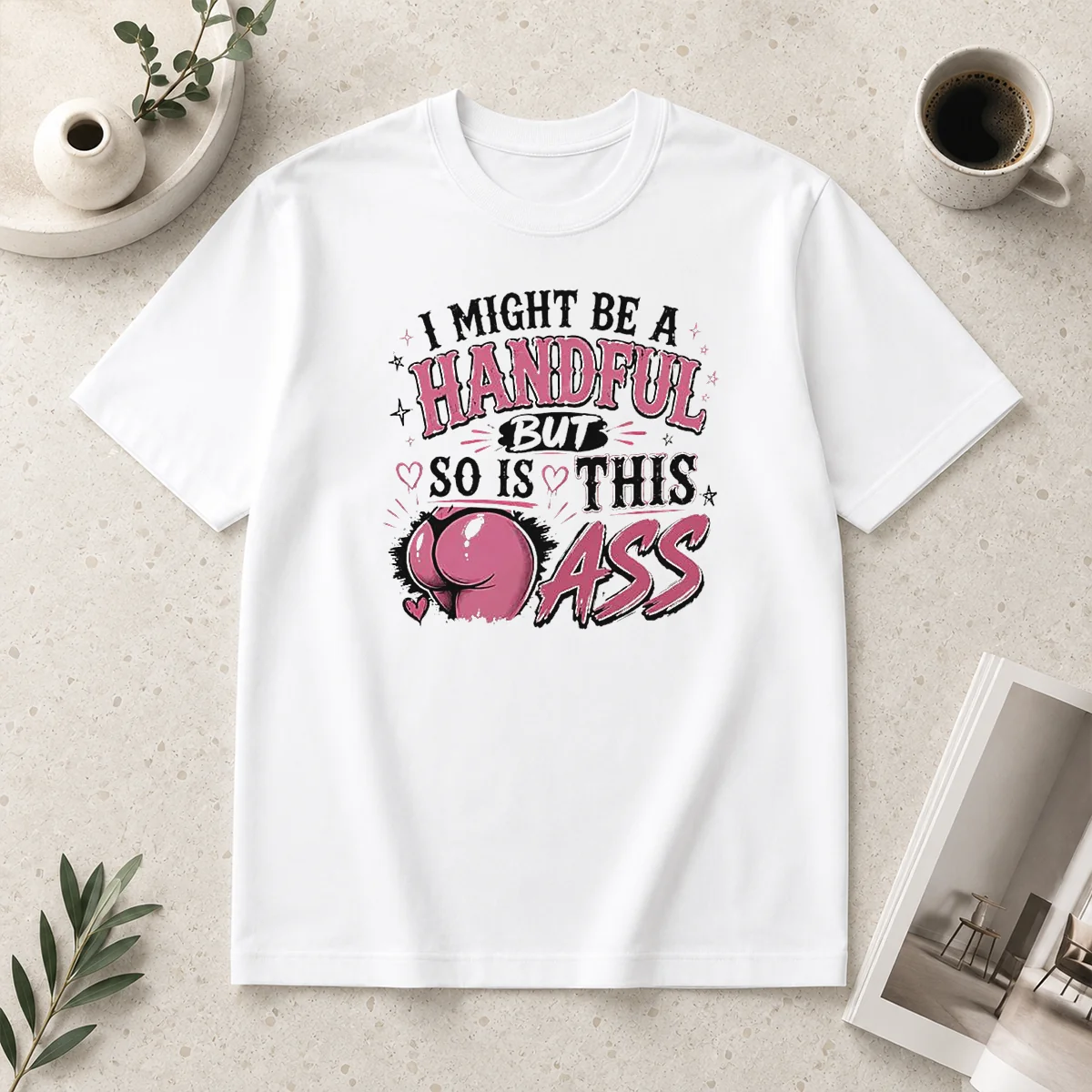 Hot Sassy Expression I Might Be Shirt Hot Sassy Expression I Might Be Shirt