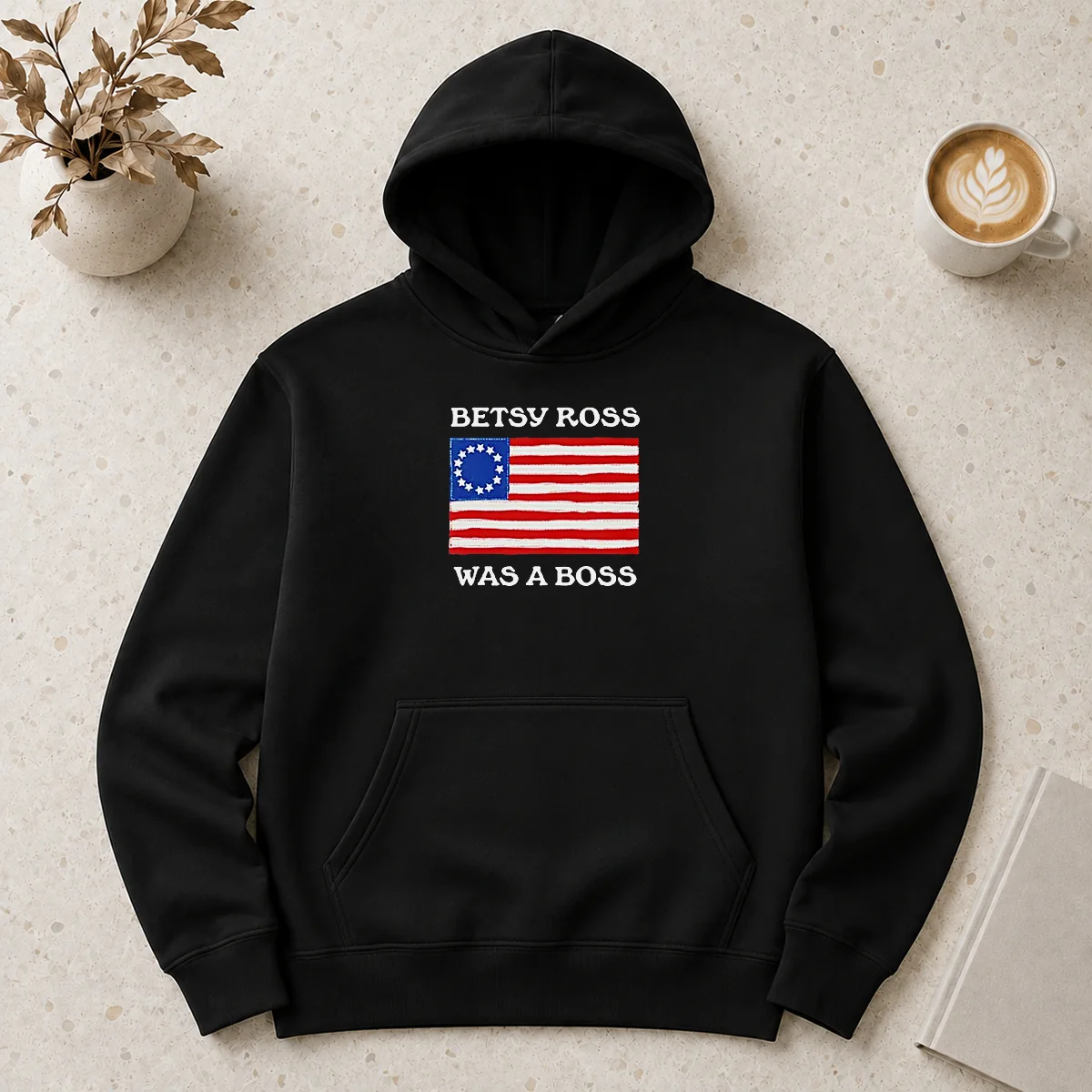 Nice Betsy Ross Was A Boss Revolutionary War Flag Hoodie