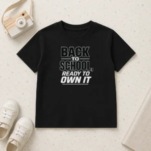 Nice Good Back To School Minimalist Ready To Own It Kids T-Shirt