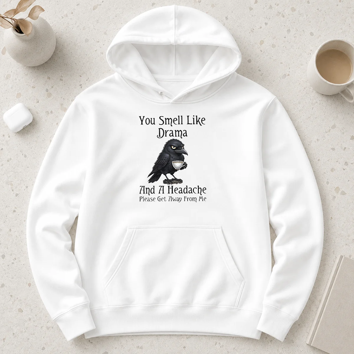 Nice Sarcastic Bird Lovers You Smell Like Drama And A Headache Get Away From Me Hoodie