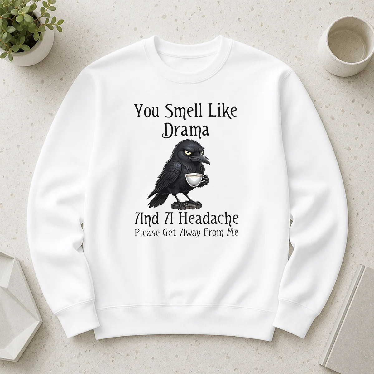 Nice Sarcastic Bird Lovers You Smell Like Drama And A Headache Get Away From Me Sweater