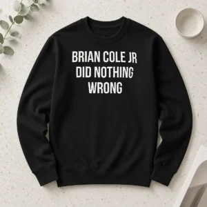 Official Brian Cole Jr Did Nothing Wrong Long Sleeve Shirt